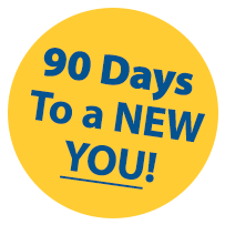 90 Days To A New You!